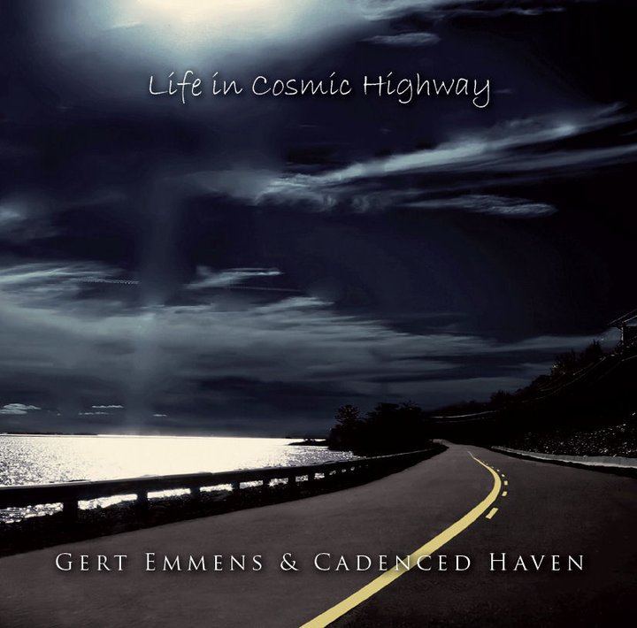 Gert Emmens and Cadenced Haven - Life In Cosmic Highway